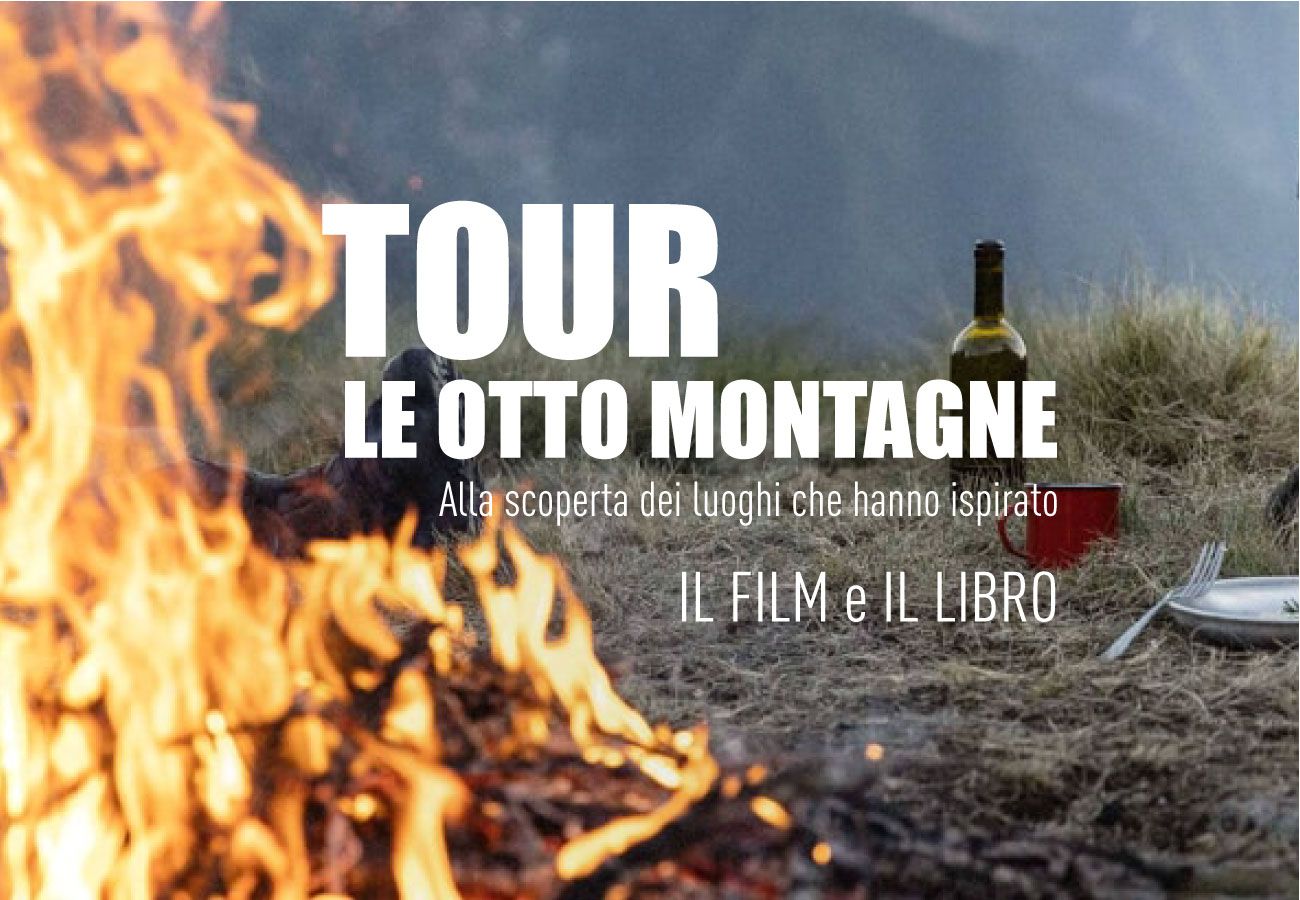 TOUR LE OTTO MONTAGNE - Fondazione Film Commission Vallee D'Aoste